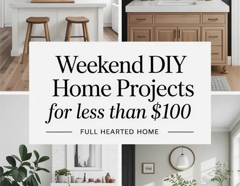 DIY Home Projects Under $100: Weekend Inspiration for Kitchen & Bath Makeovers
