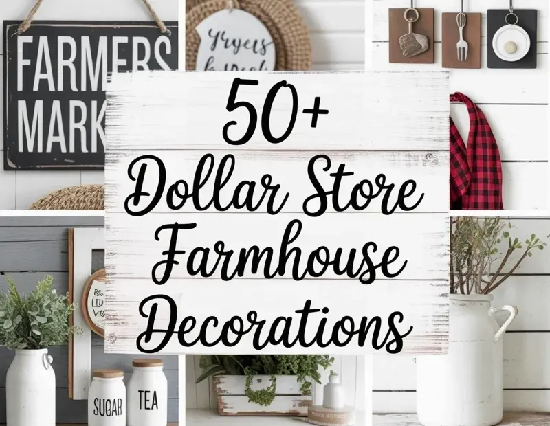 Dollar Store Farmhouse Decorations: 50+ Easy DIY Ideas on a Budget